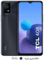 tcl 408 64gb - گوشی موبایل تی سی ال چهارصد و هشت با حافظه شصت و چهار گیگ - قیمت خرید فروش تخفیف - رنگ خاکستری تره